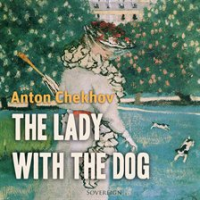 The Lady With The Dog by Chekhov, Anton